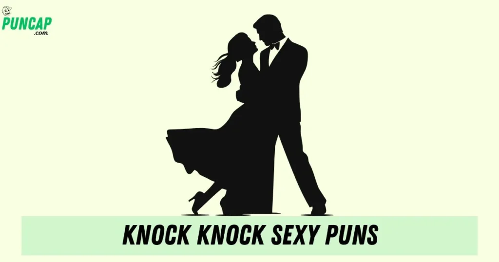 Knock Knock Sexy Puns