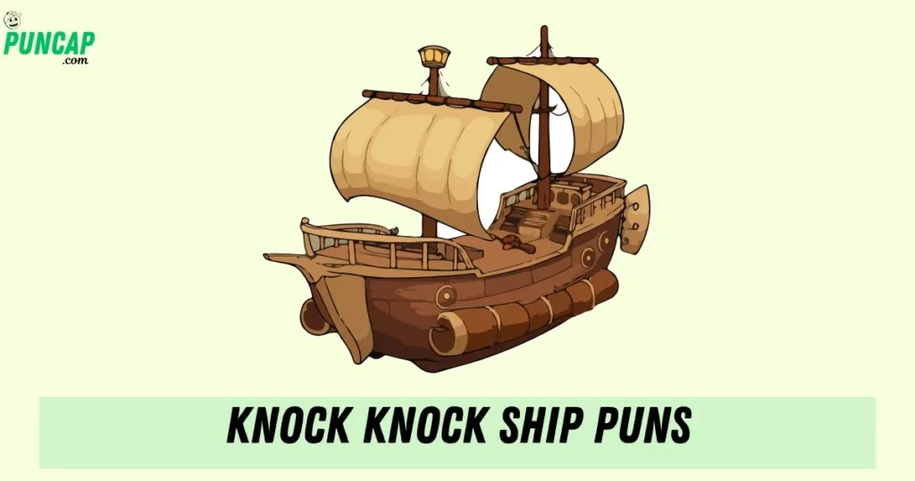 Knock Knock Ship Puns