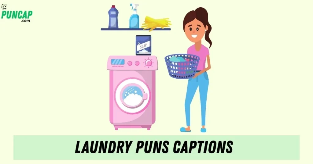 Laundry Puns Captions