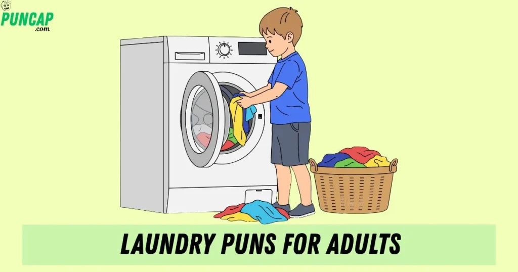 Laundry Puns For Adults