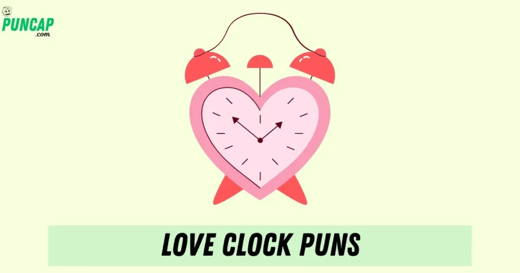 Love Clock Puns