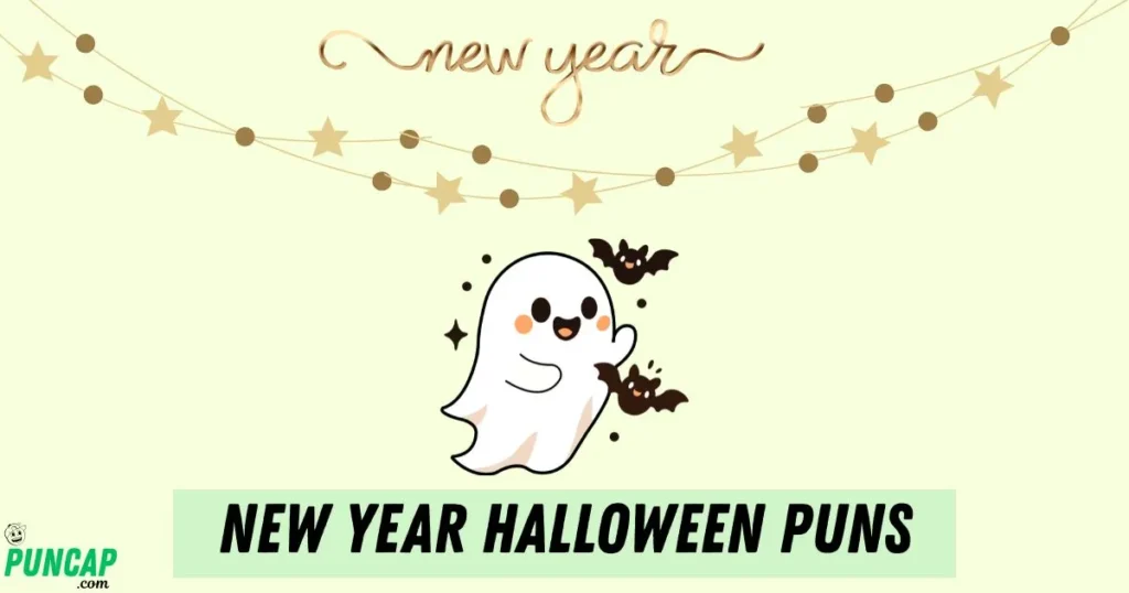 New Year Halloween Puns