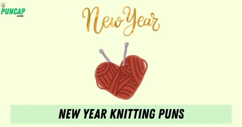 New Year Knitting Puns