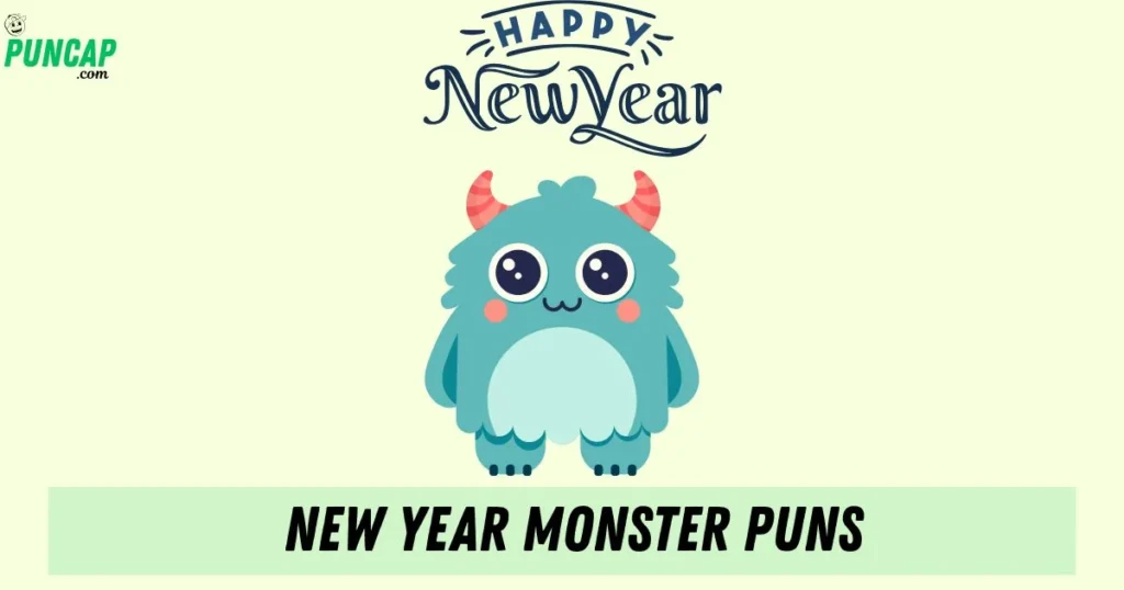 New Year Monster Puns