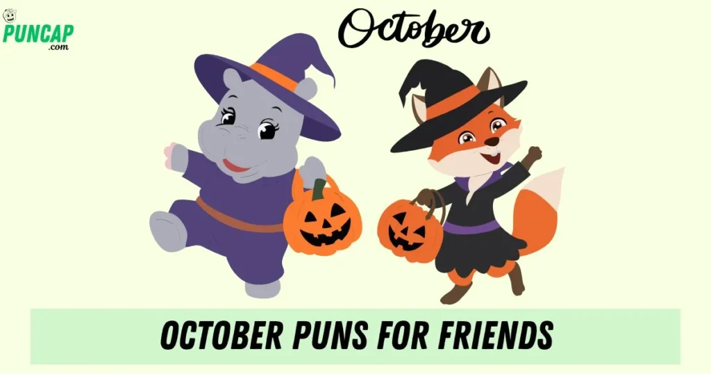 October Puns For Friends