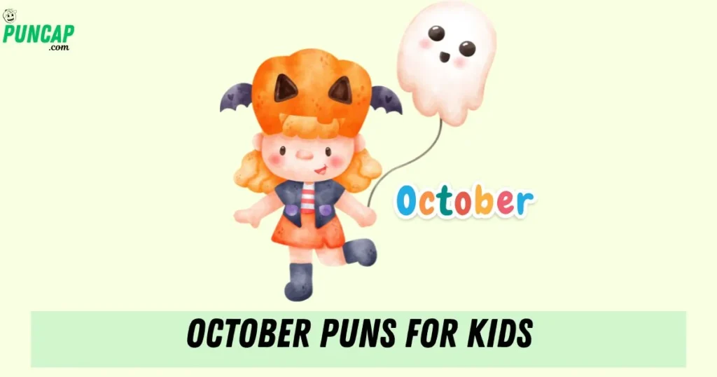 October Puns For Kids