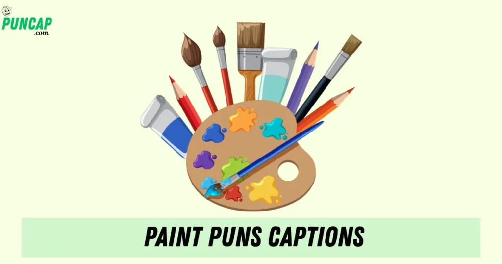 Paint Puns Captions