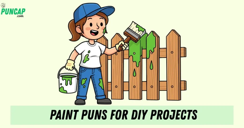 Paint Puns For Diy Projects
