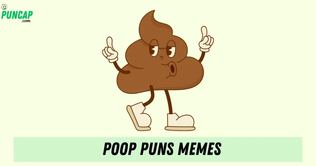 Poop Puns Memes