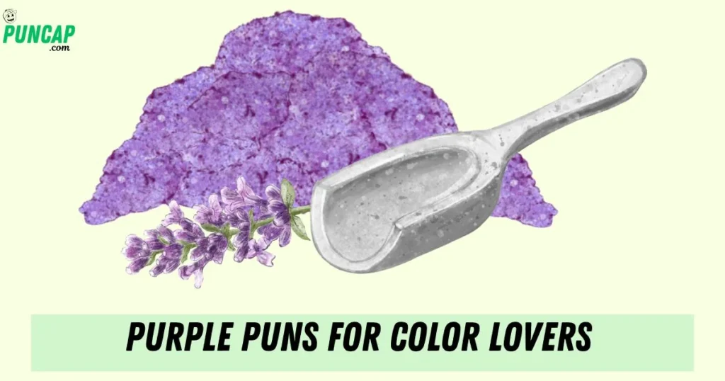 Purple Puns For Color Lovers