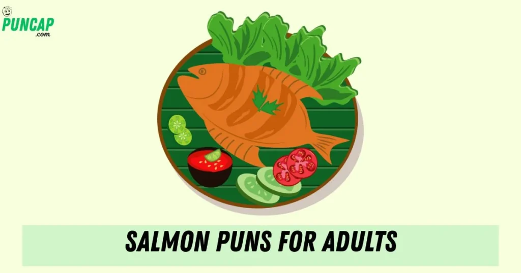 Salmon Puns For Adults