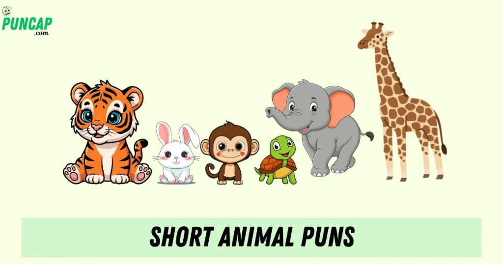Short Animal Puns