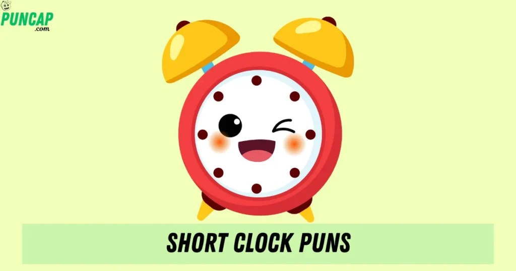 Short Clock Puns