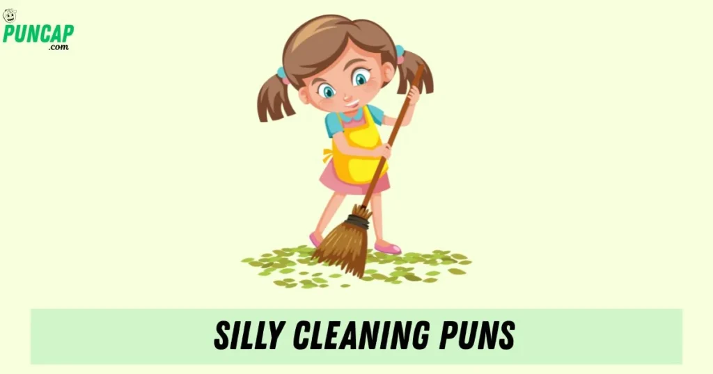 Silly Cleaning Puns
