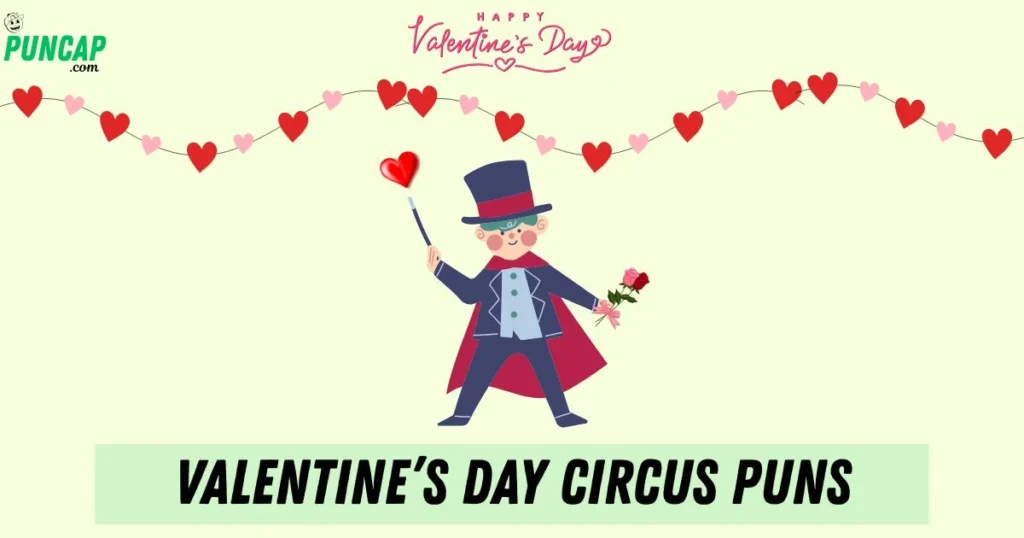 Valentines Day Circus Puns