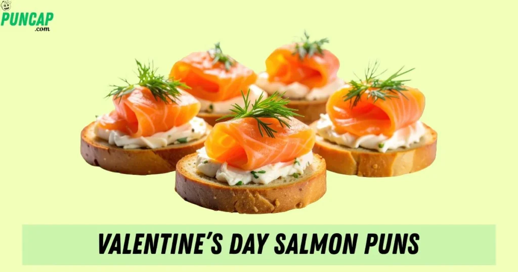 Valentines Day Salmon Puns