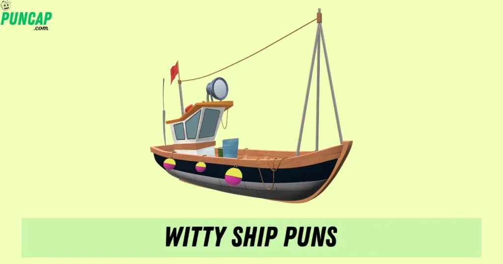Witty Ship Puns
