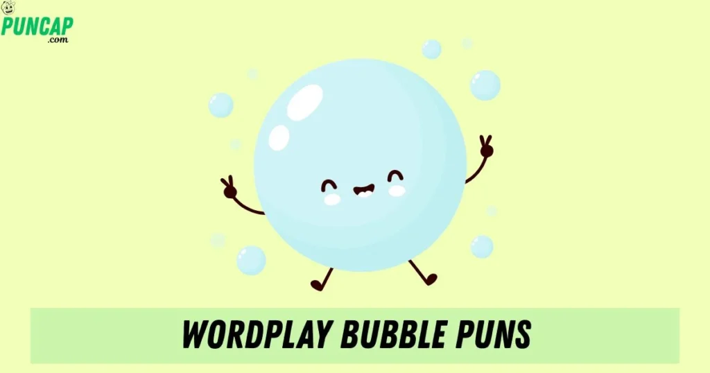 Wordplay Bubble Puns