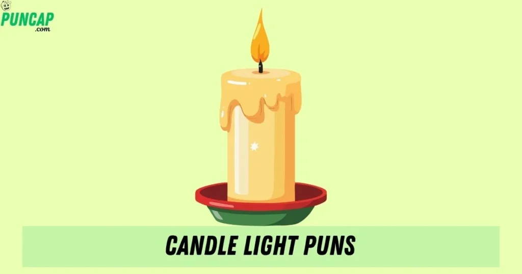 Candle Light Puns