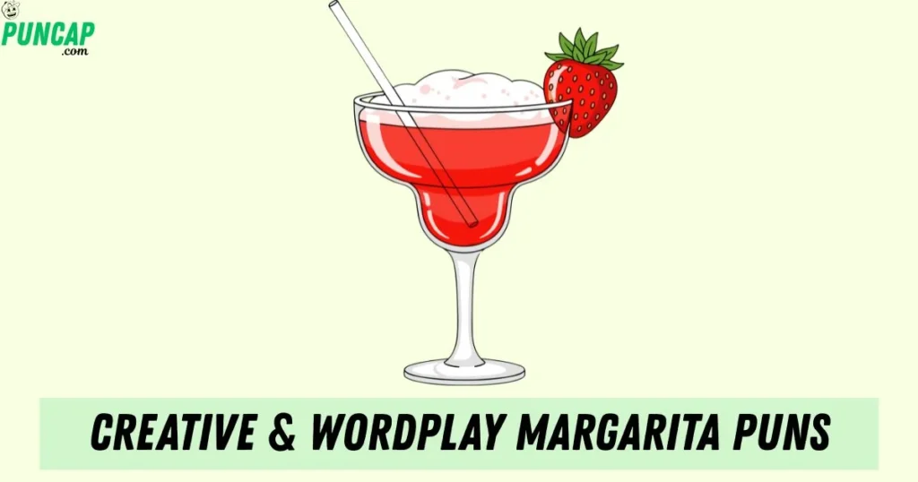Creative And Wordplay Margarita Puns