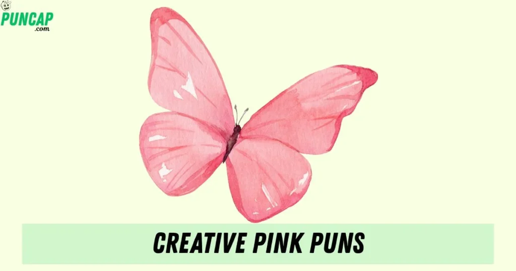 Creative Pink Puns