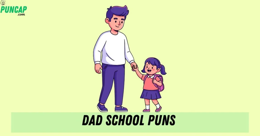 Dad School Puns