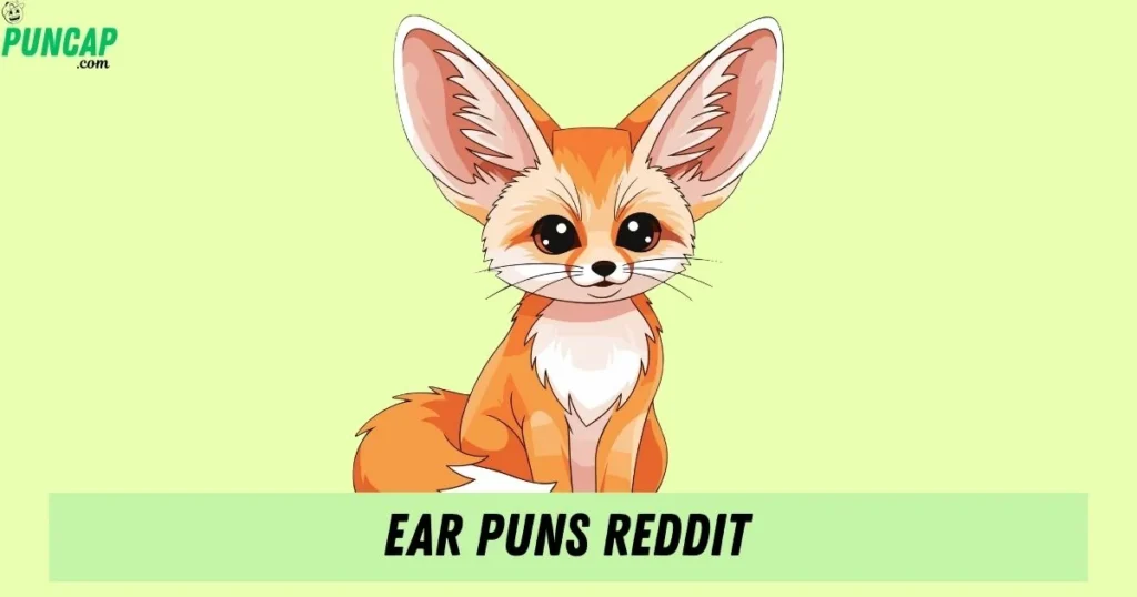 Ear Puns Reddit