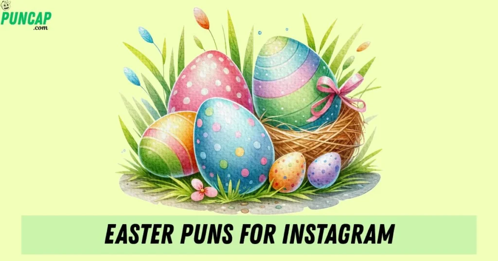 Easter Puns For Instagram