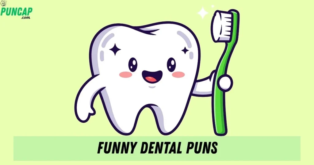 Funny Dental Puns