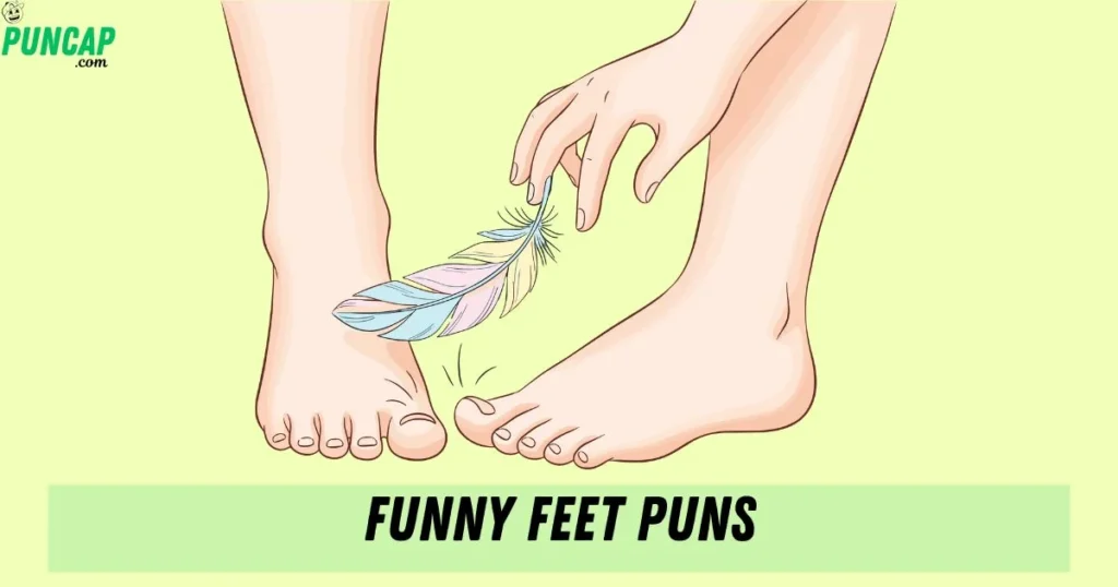 Funny Feet Puns