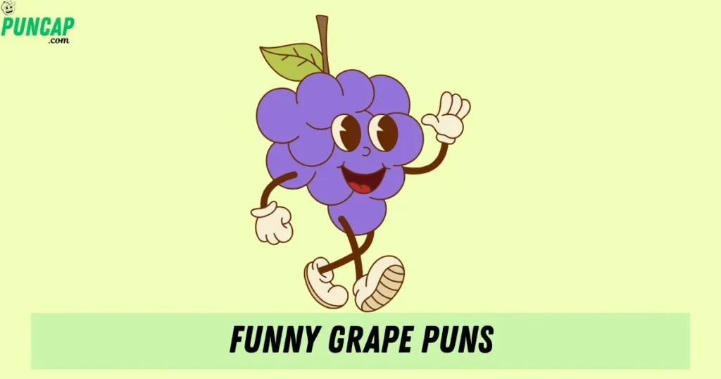 Funny Grape Puns