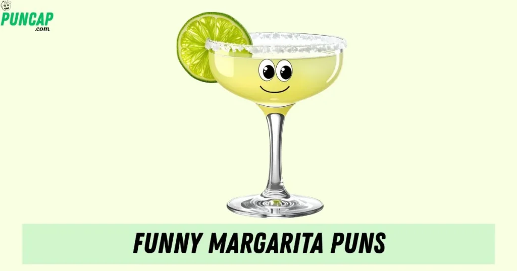 Funny Margarita Puns