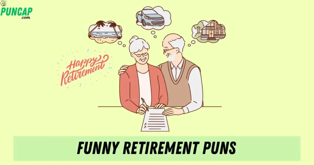 Funny Retirement Puns