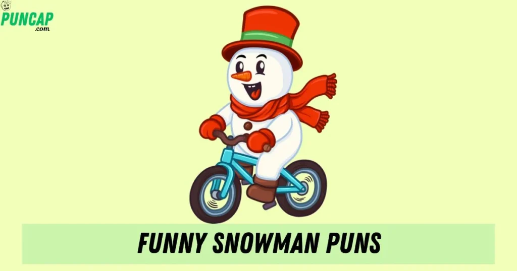 Funny Snowman Puns