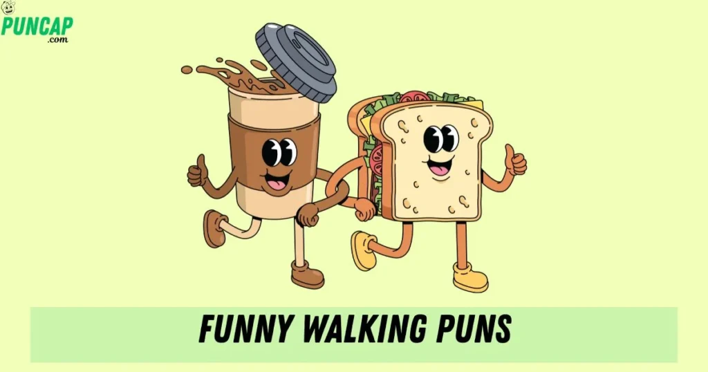 Funny Walking Puns