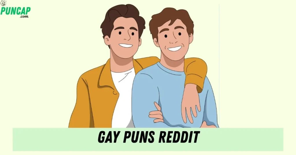 Gay Puns Reddit