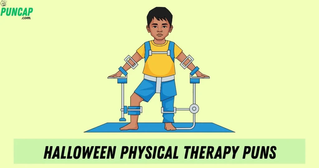 Halloween Physical Therapy Puns