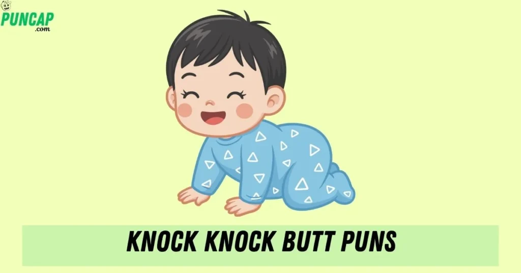 Knock Knock Butt Puns