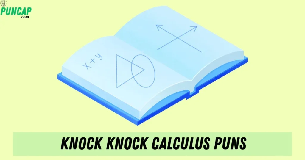 Knock Knock Calculus Puns