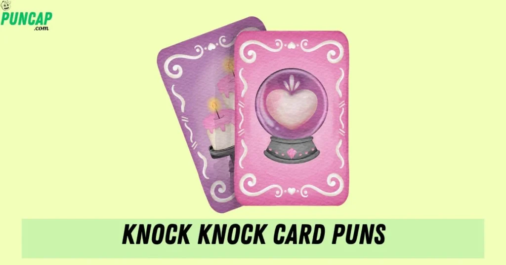 Knock Knock Card Puns
