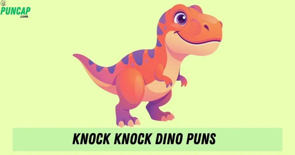 Knock Knock Dino Puns