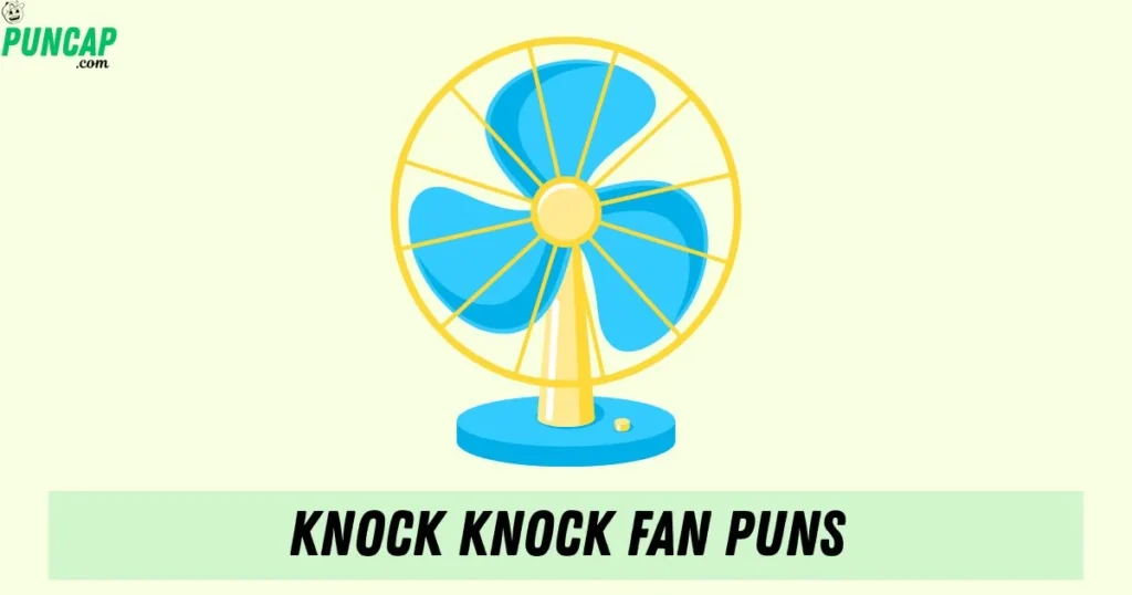 Knock Knock Fan Puns
