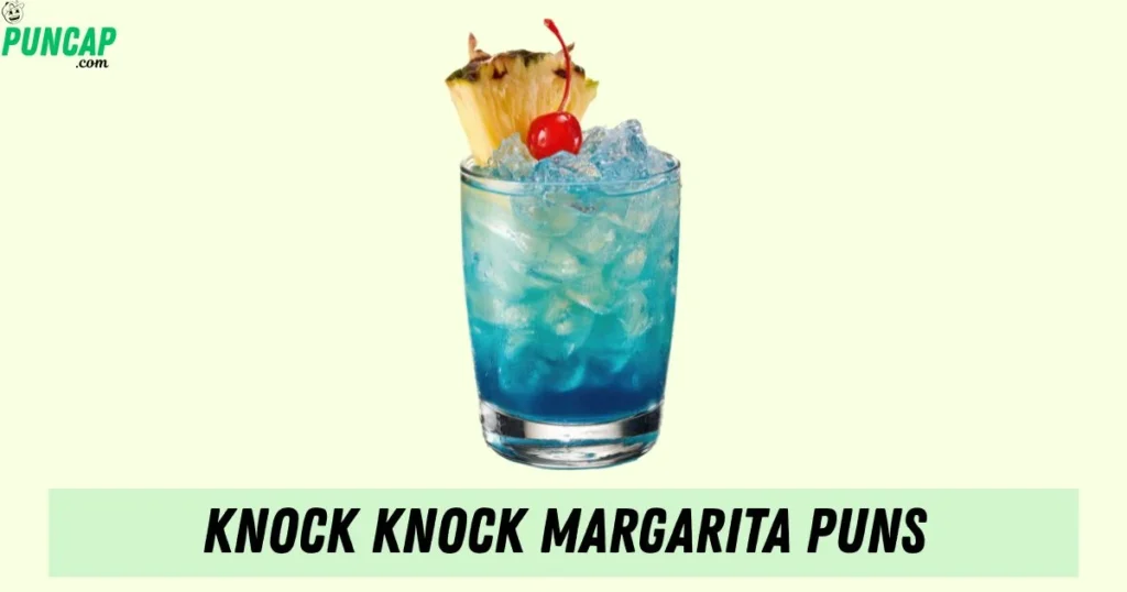 Knock Knock Margarita Puns