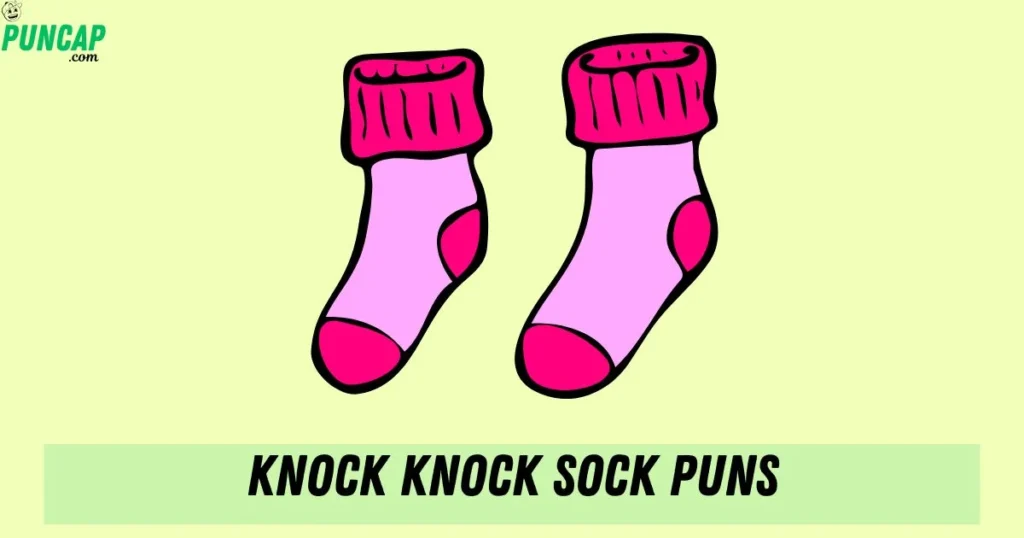 Knock Knock Sock Puns