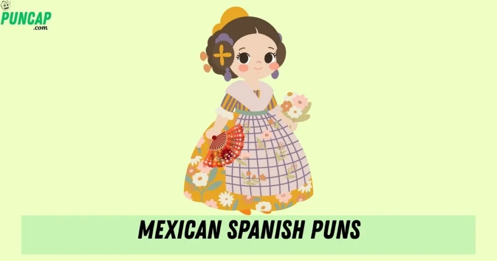 Mexican Spanish Puns