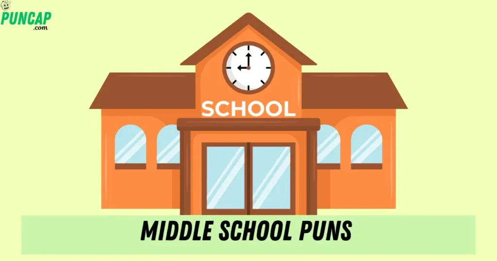 Middle School Puns