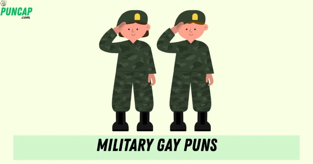 Military Gay Puns