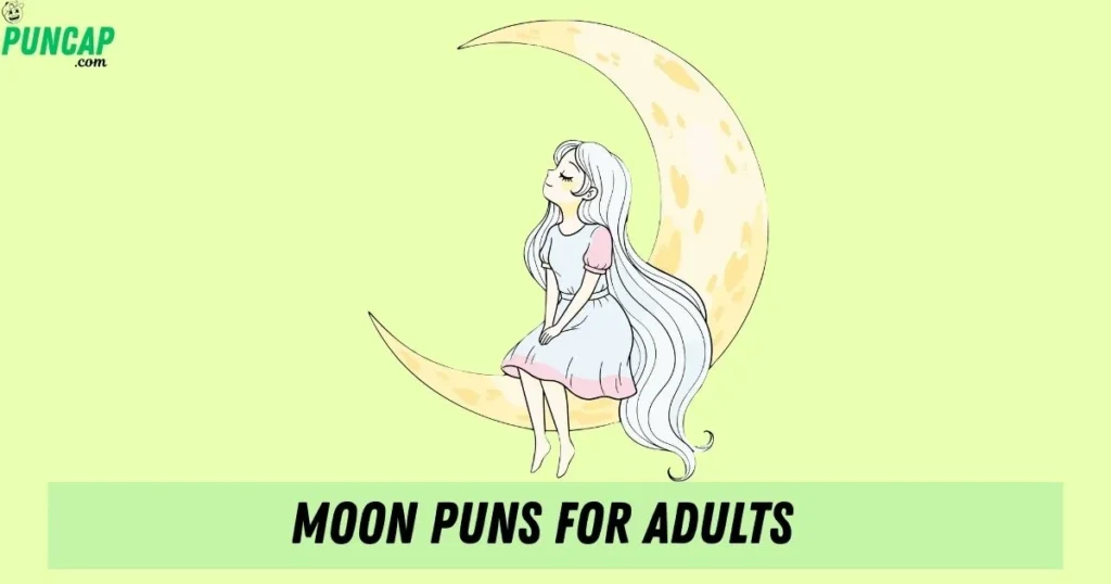 Moon Puns For Adults
