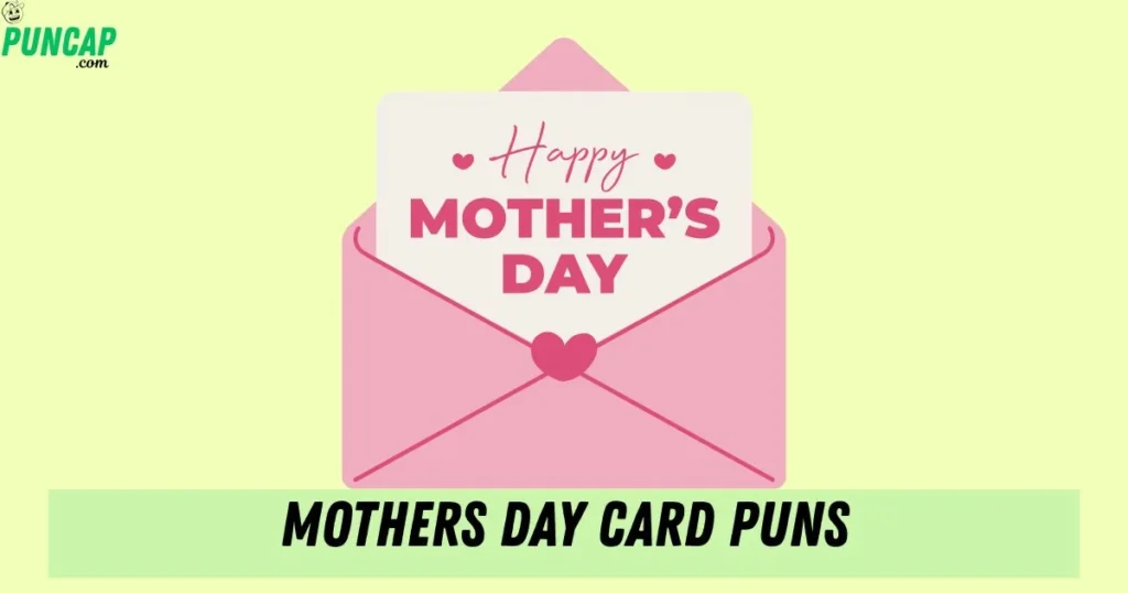 Mothers Day Card Puns