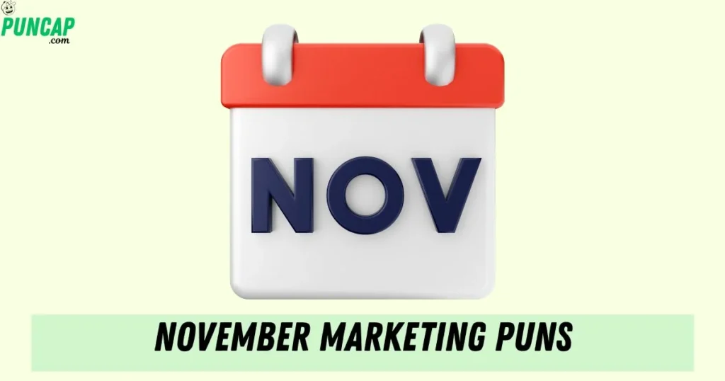 November Marketing Puns